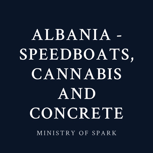 Cover of ALBANIA - SPEEDBOATS, CANNABIS AND CONCRETE