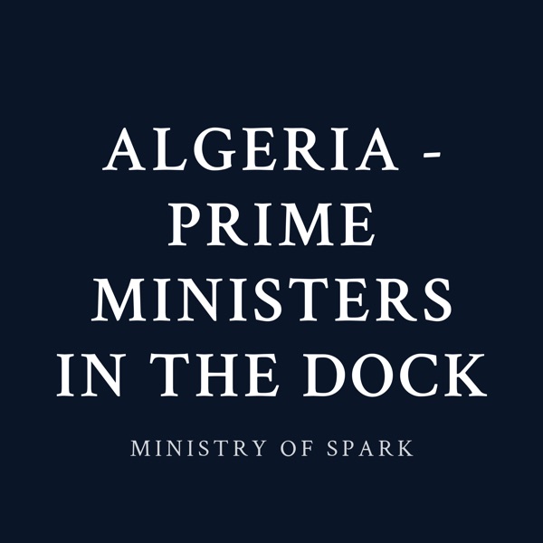 Cover of ALGERIA - PRIME MINISTERS IN THE DOCK