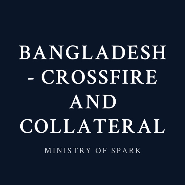 Cover of BANGLADESH - CROSSFIRE AND COLLATERAL