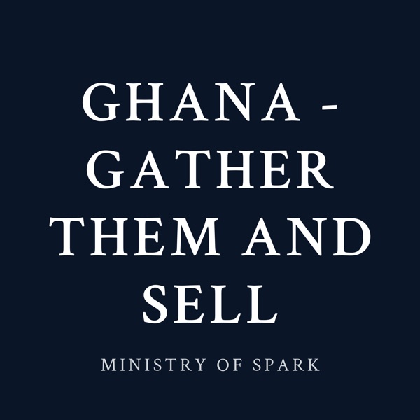 Cover of GHANA - GATHER THEM AND SELL