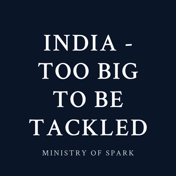 Cover of INDIA - TOO BIG TO BE TACKLED