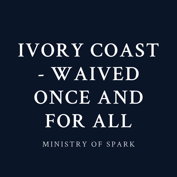 Cover of IVORY COAST - WAIVED ONCE AND FOR ALL
