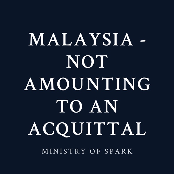 Cover of MALAYSIA - NOT AMOUNTING TO AN ACQUITTAL