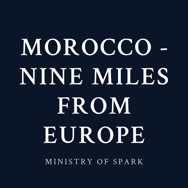 Cover of MOROCCO - NINE MILES FROM EUROPE