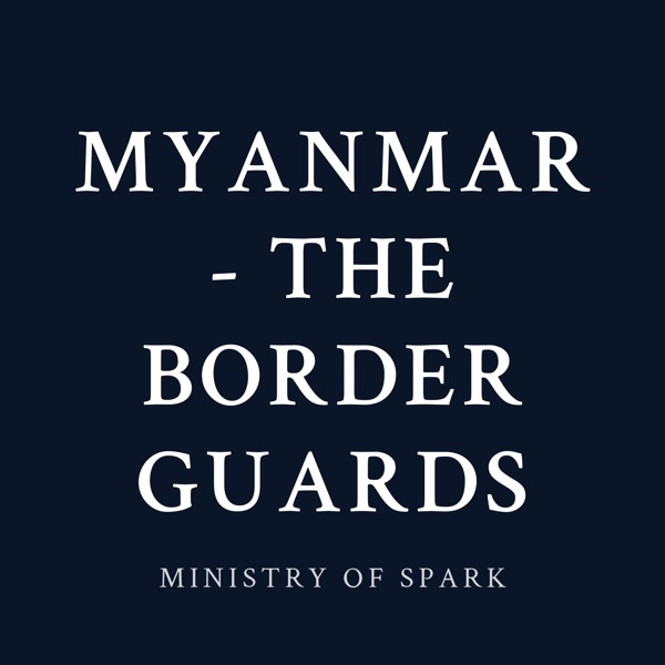 Cover of MYANMAR - THE BORDER GUARDS