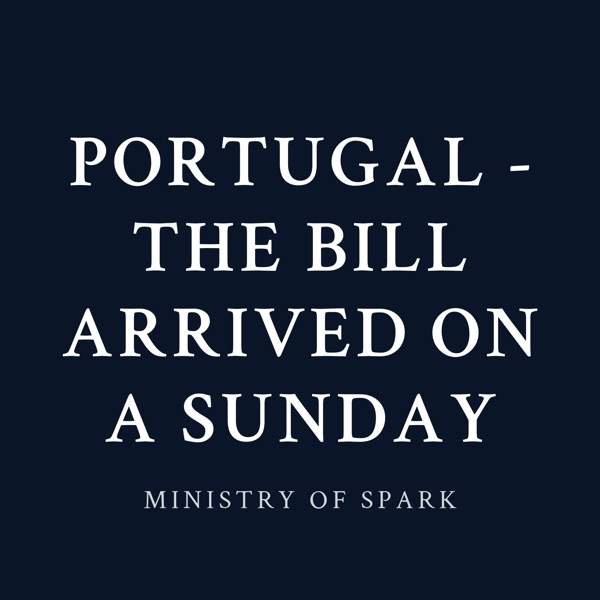 Cover of PORTUGAL - THE BILL ARRIVED ON A SUNDAY