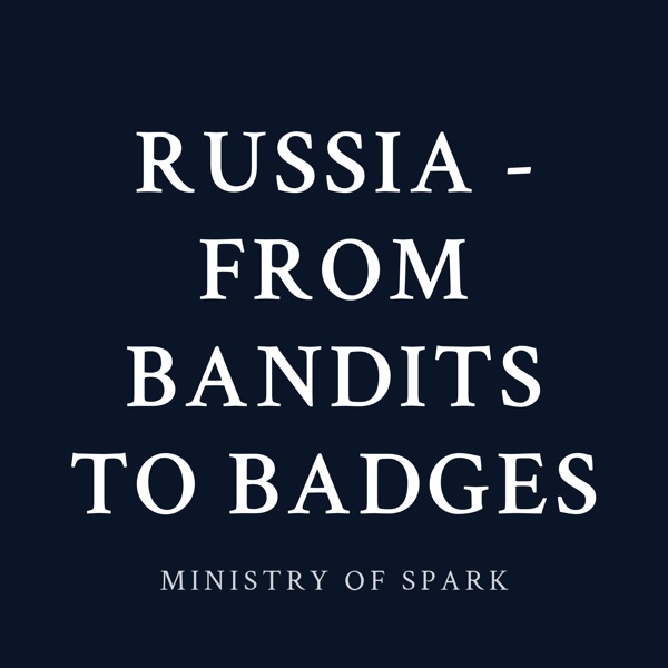 Cover of RUSSIA - FROM BANDITS TO BADGES