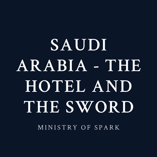 Cover of SAUDI ARABIA - THE HOTEL AND THE SWORD