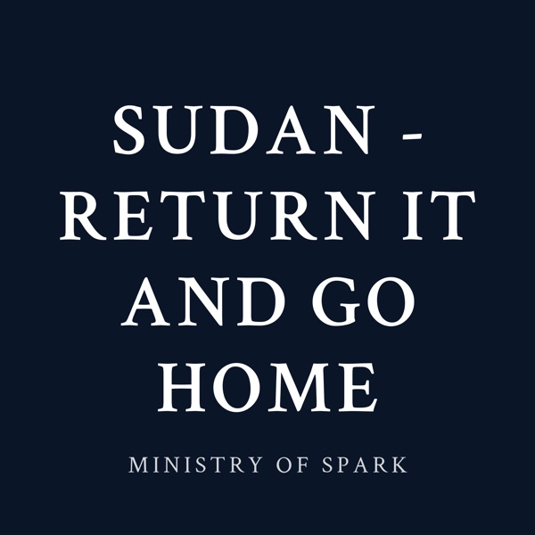 Cover of SUDAN - RETURN IT AND GO HOME