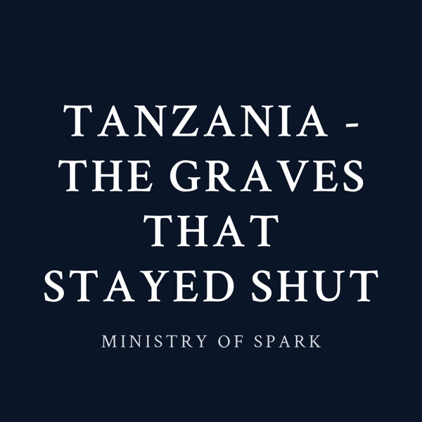 Cover of TANZANIA - THE GRAVES THAT STAYED SHUT